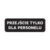 Naklejka Przejście tylko dla personelu