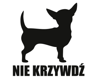 Naklejka Nie krzywdź | Chihuahua